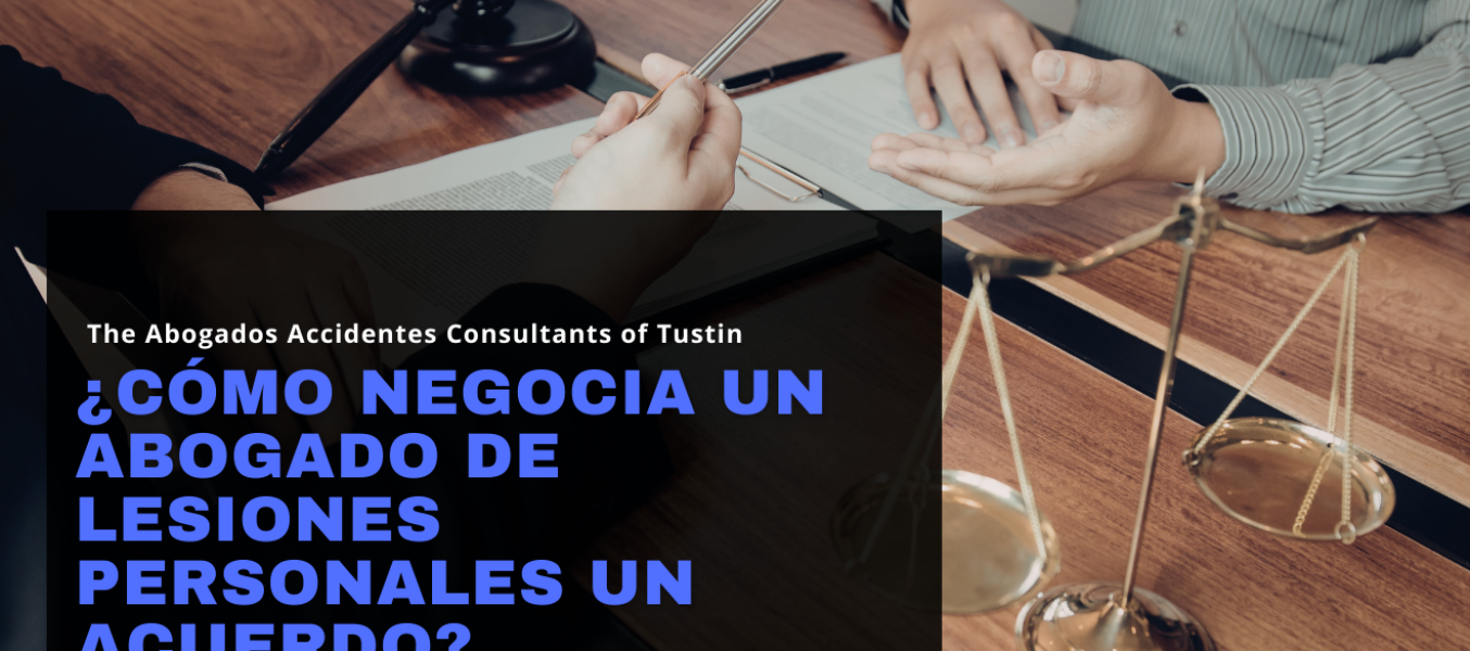 ¿Cómo negocia un abogado de lesiones personales un acuerdo?
