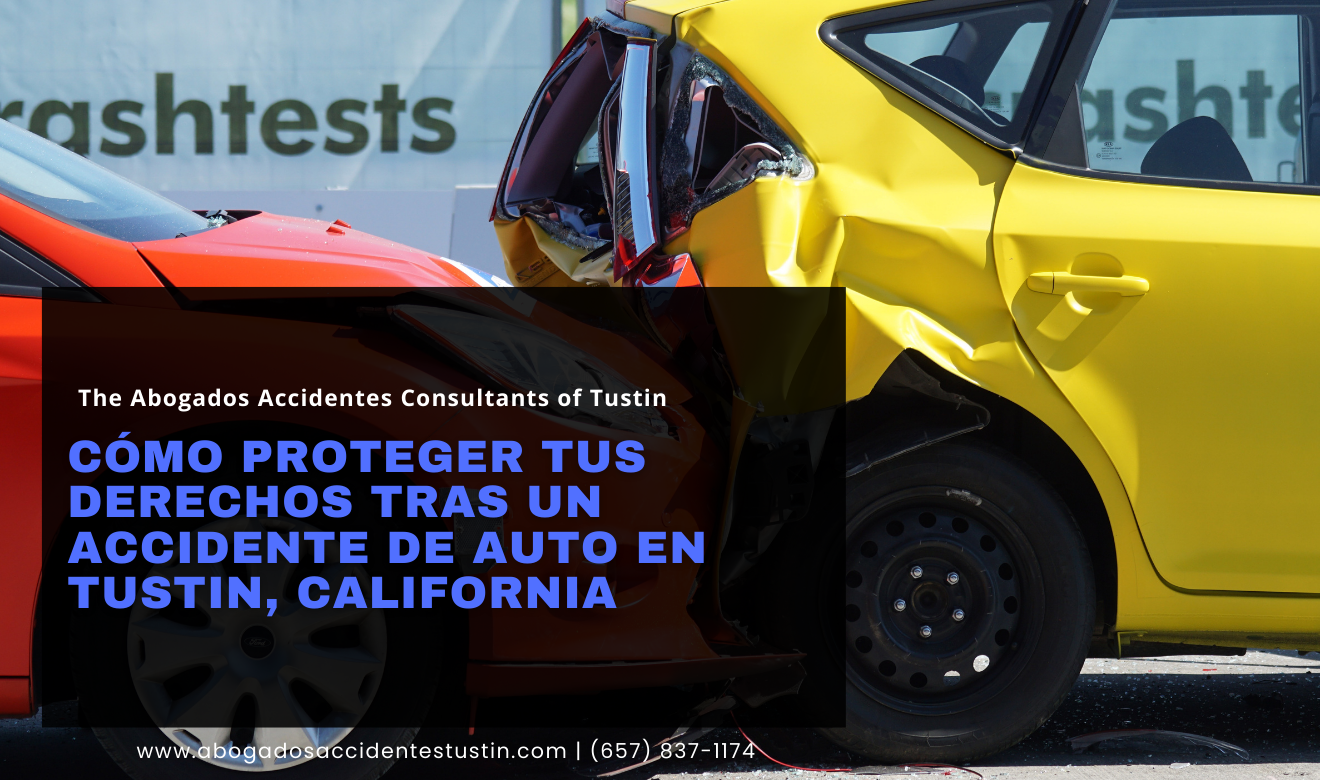 derechos tras accidente de auto Tustin