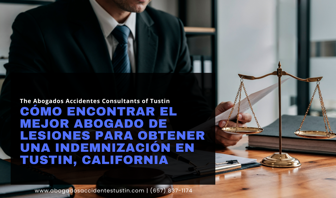 abogado lesiones indemnización alta Tustin