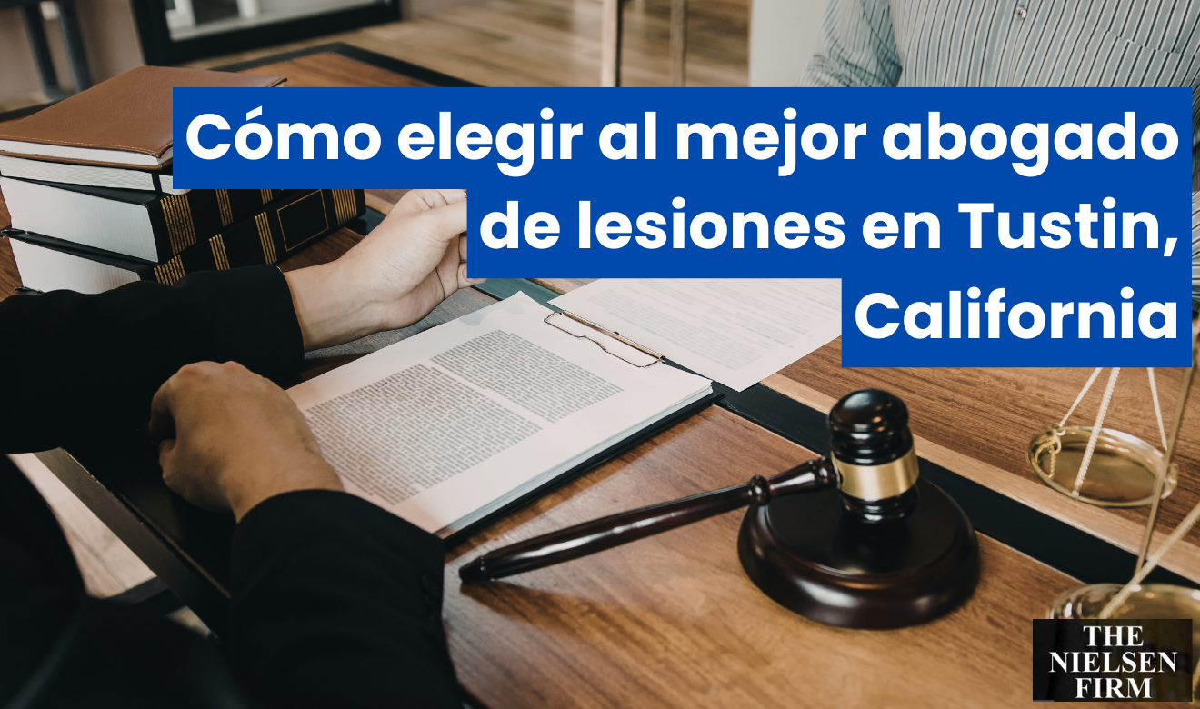 contratar abogado de lesiones Tustin